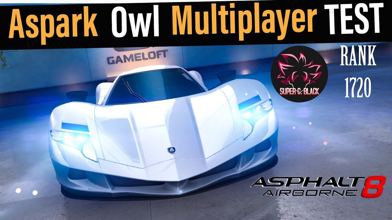 Aspark Owl🔥 MULTIPLAYER TEST🤔 at rank 1720 Asphalt 8
