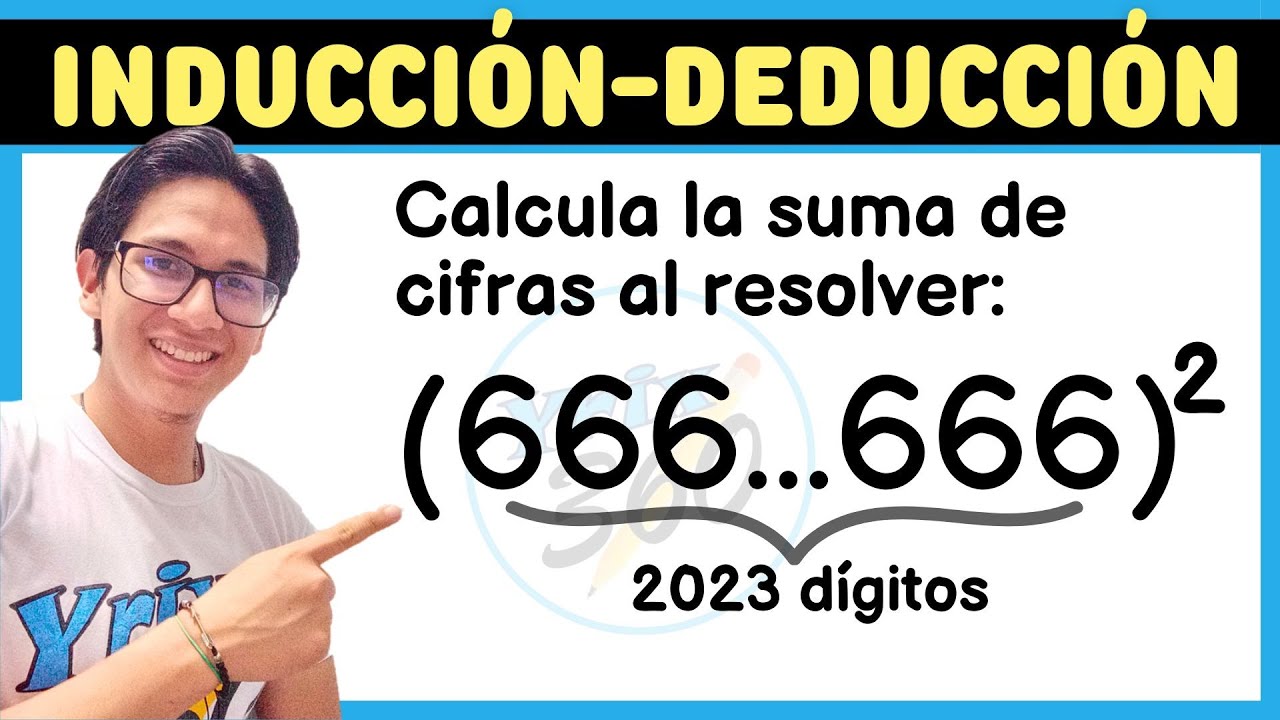 Resuelve: (666...666)² y calcula la SUMA DE CIFRAS😧| Razonamiento Inductivo
