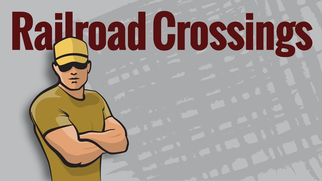 CDL Permit: Railroad Crossings