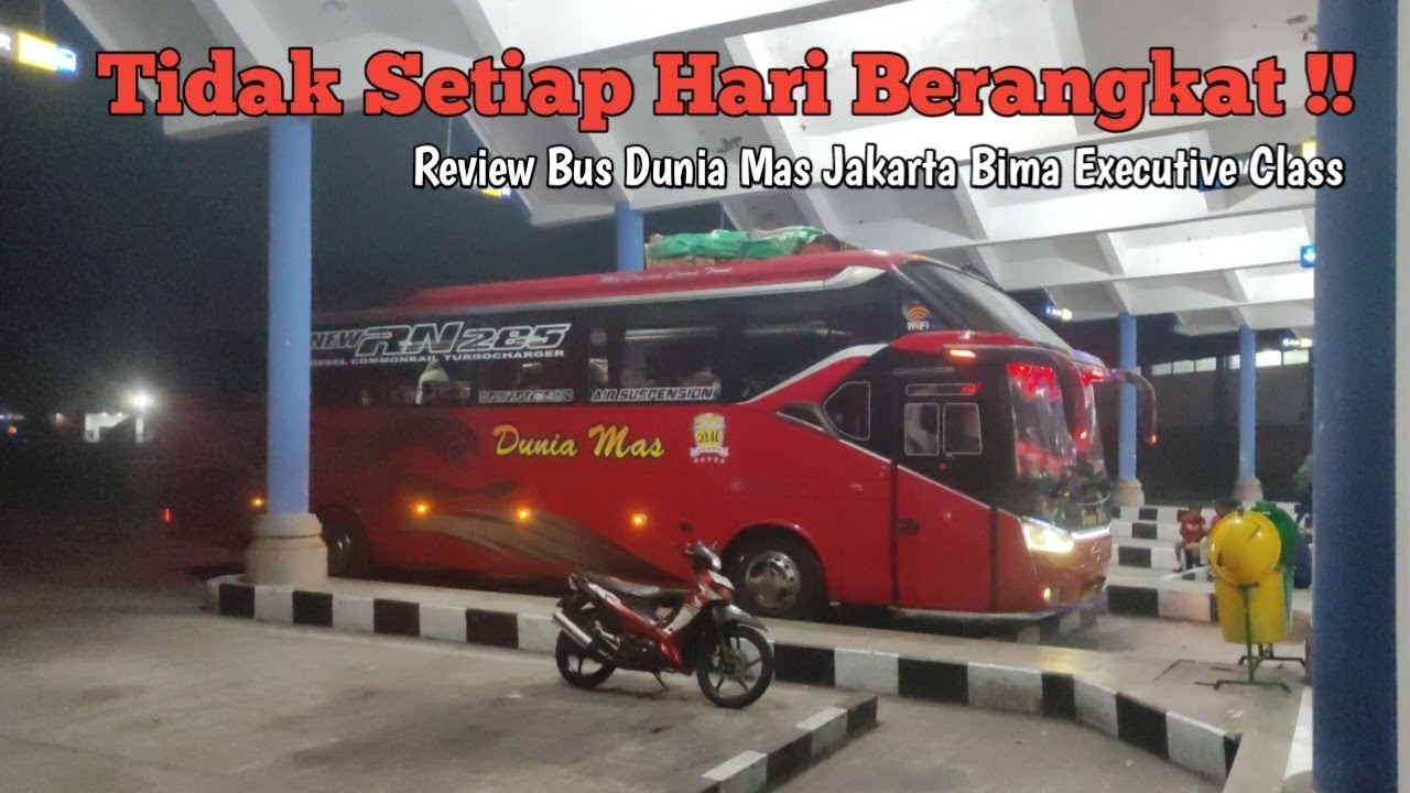 Tidak Setiap Hari Berangkat - Review Bus Dunia Mas Jakarta Bima - Lintas 3 Selat 4 Pulau