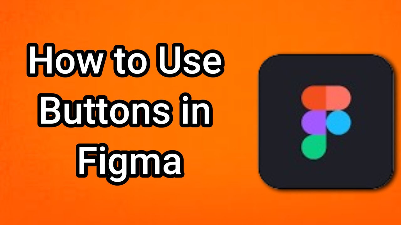 How to Use Buttons in Figma
