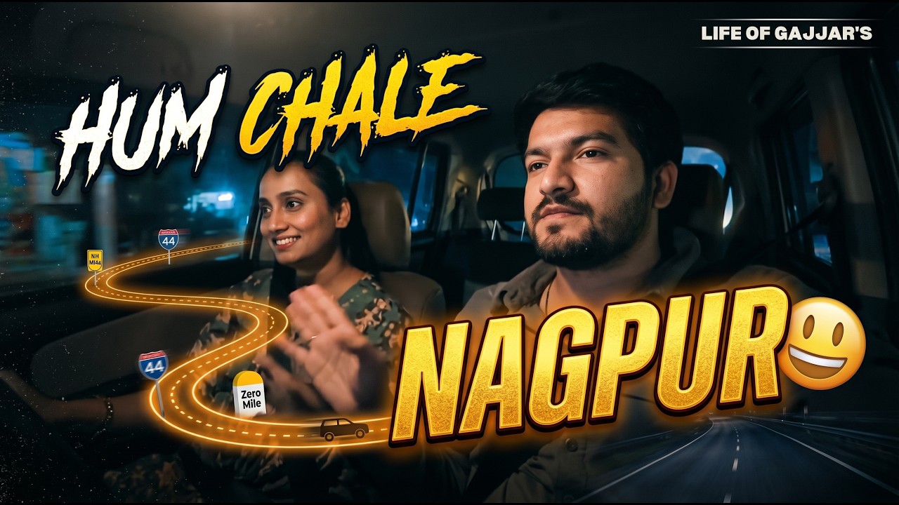 Hum Chale NAGPUR 😃| Family Vlog | @LOGlifeofgajjars 