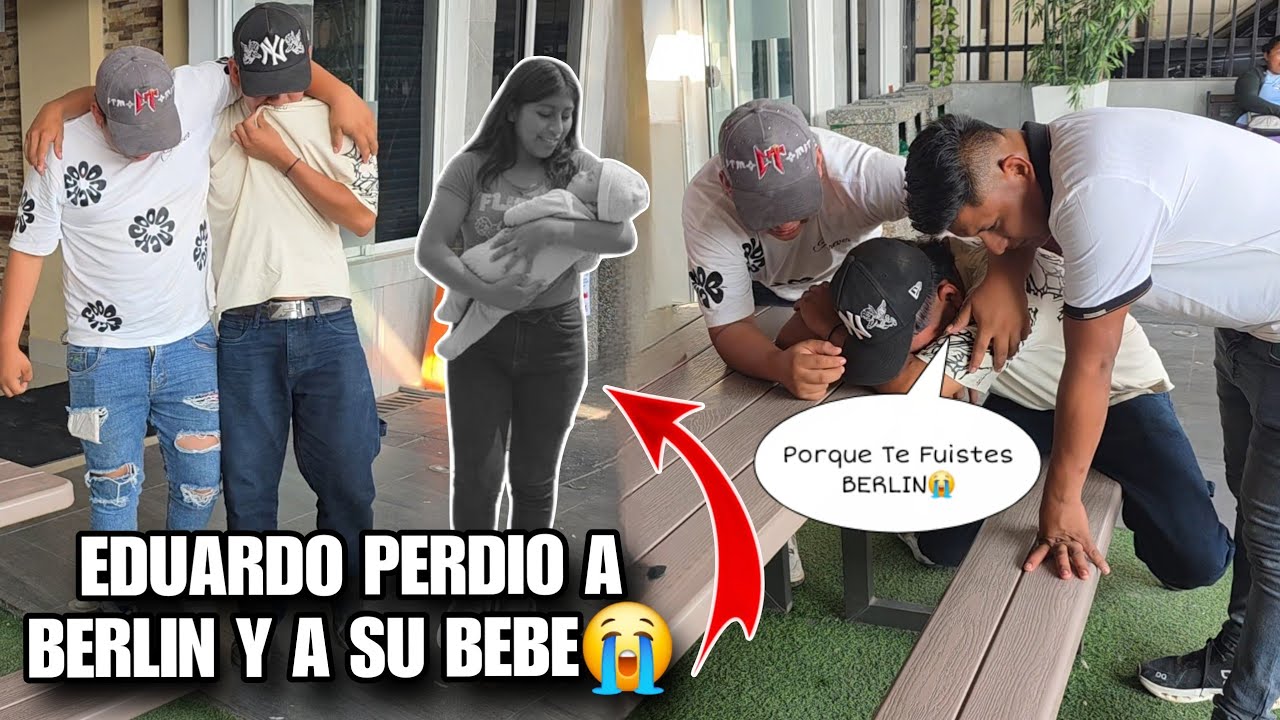 EDUARDO Salio Llorando Del Hospital😭BERLIN Muri0 Junto Con Su Bebe🤰😫El Canal Esta de Luto🕊