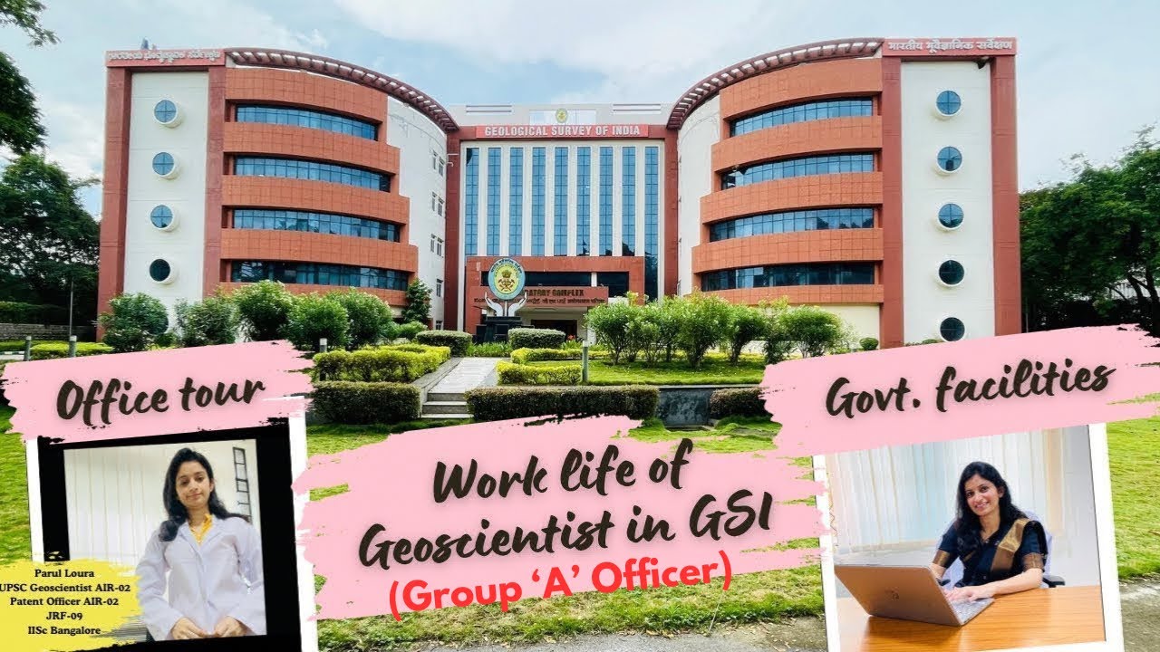 Work-life of Geoscientist in GSI||GSI Office|GSI Labs|Work culture|Work life balance|Govt facilities