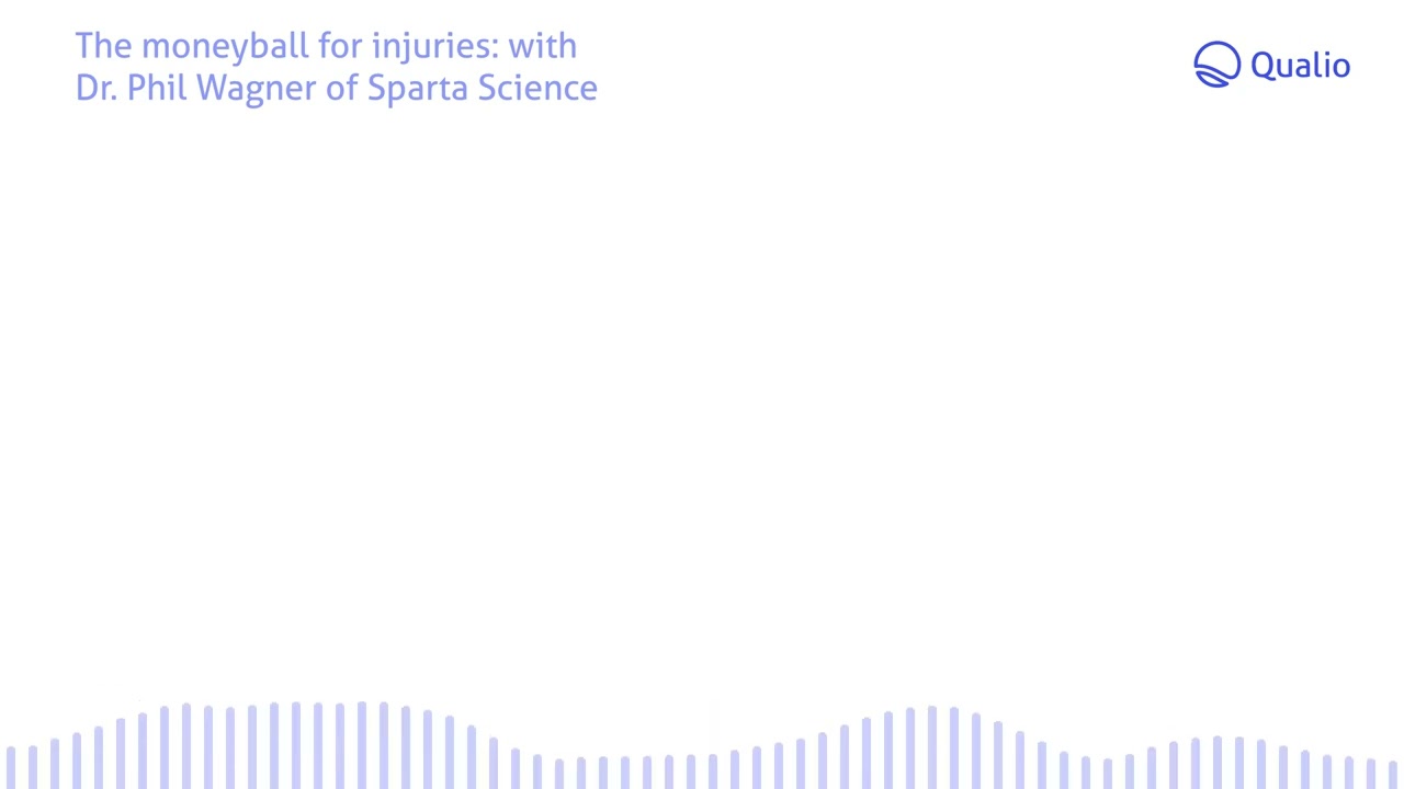 The moneyball for injuries: with Dr. Phil Wagner of Sparta Science