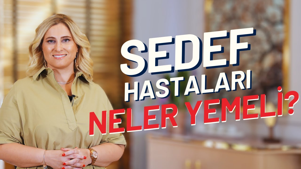 Sedef Hastaları Neler Yemeli? I Prof. Dr. Arzu Ataseven