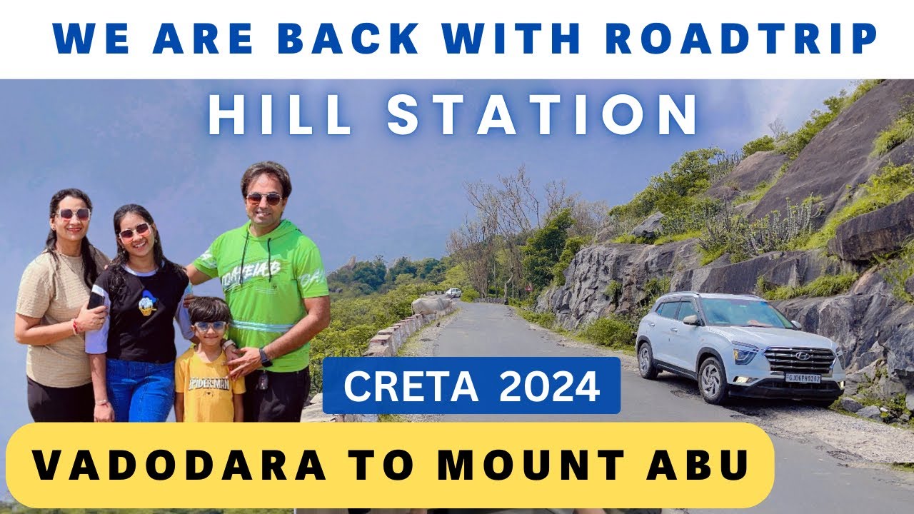 Vadodara से  Mount Abu Roadtrip ॥ CRETA लेकर निकल गये ॥#roadtrip #creta