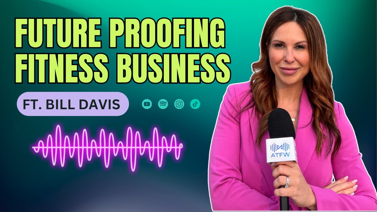 Future-Proofing the Fitness Industry |  AI, Growth & Strategy with CEO of ABC Fitness Bill Davis