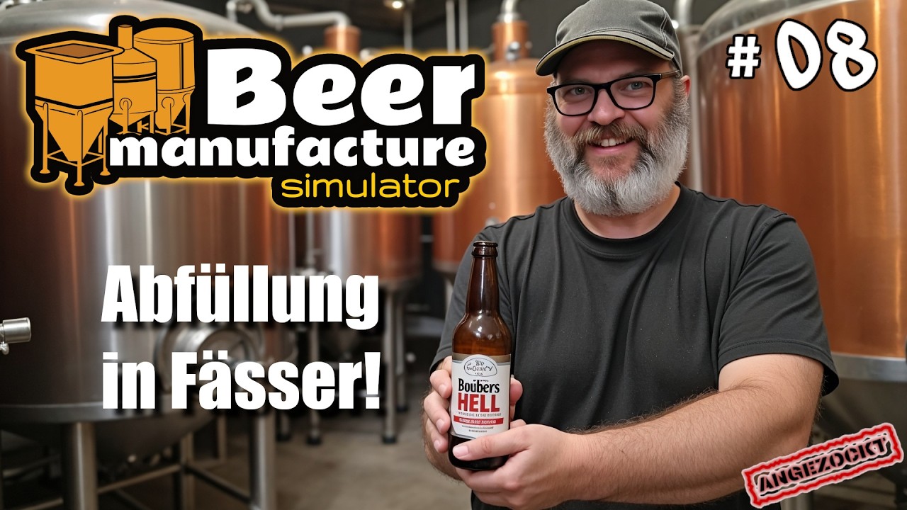 Beer Manufacture Simulator #08 🍺 Abf&uuml;llen in F&auml;sser #angezockt #deutsch