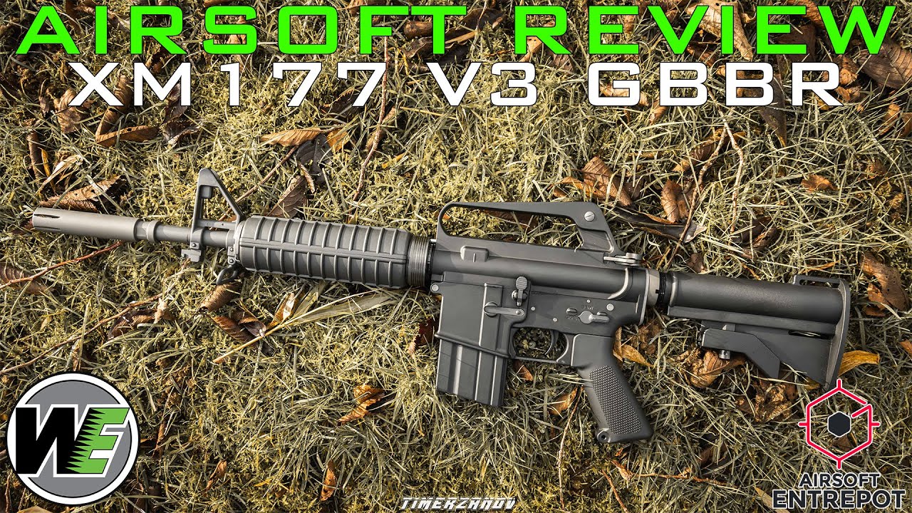 Airsoft Review #338 WE XM177 V3 (WE-R-M007) Gaz Blowback Rifle GBBR (Airsoft Entrepot) [FR]