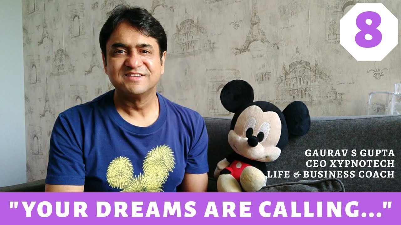 Your Dreams are Calling You , Wake Up - Gaurav S Gupta