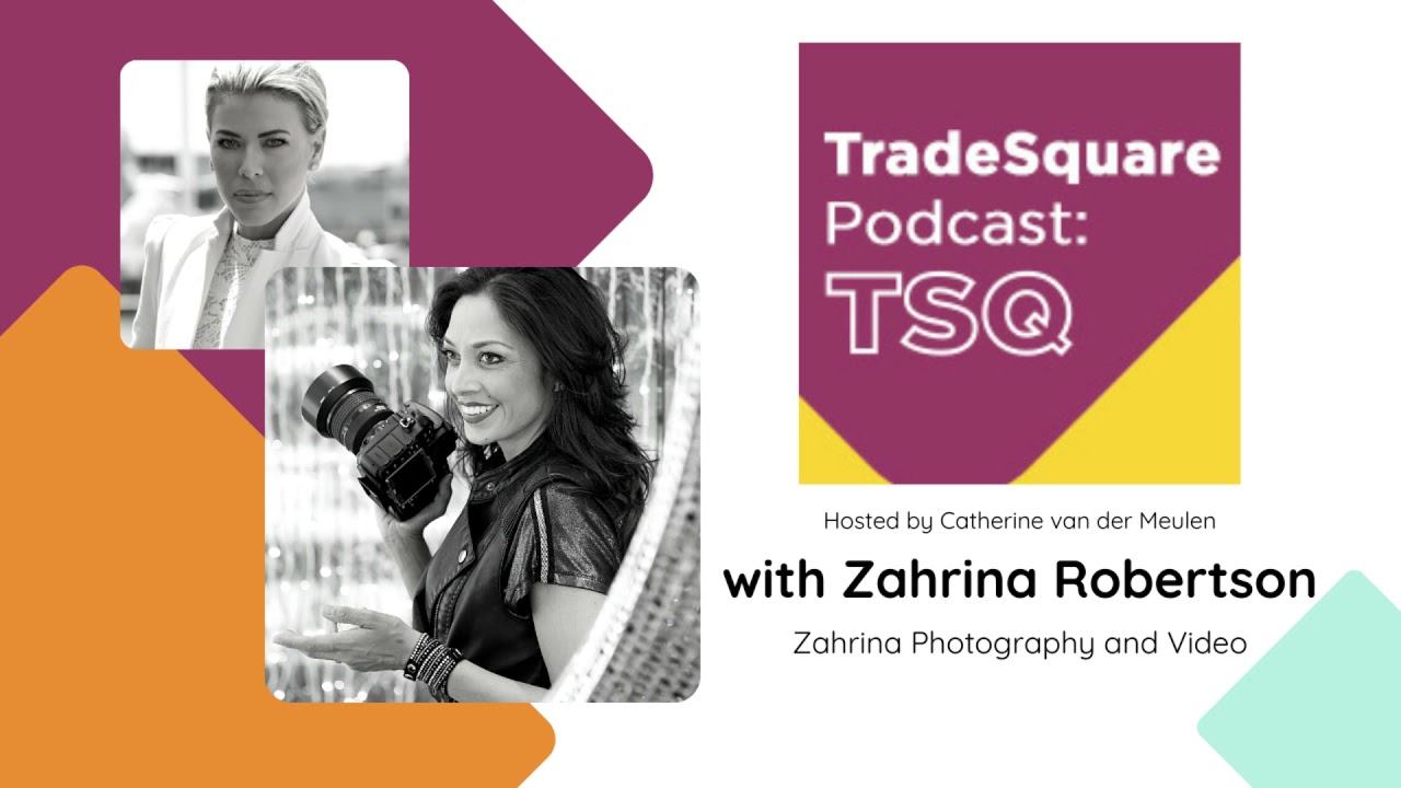 TradeSquare Podcast TSQ | Episode 28: Zahrina Robertson