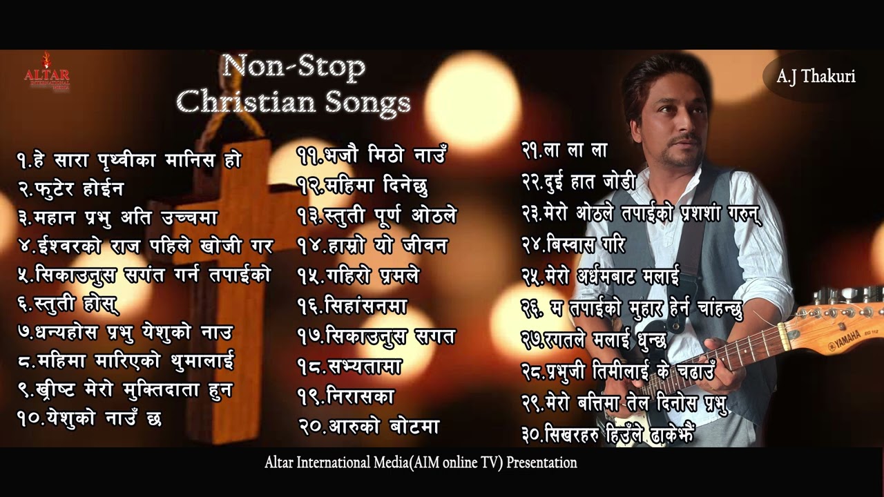 Non Stop Nepali Christian Songs Collection// A.J Thakuri//