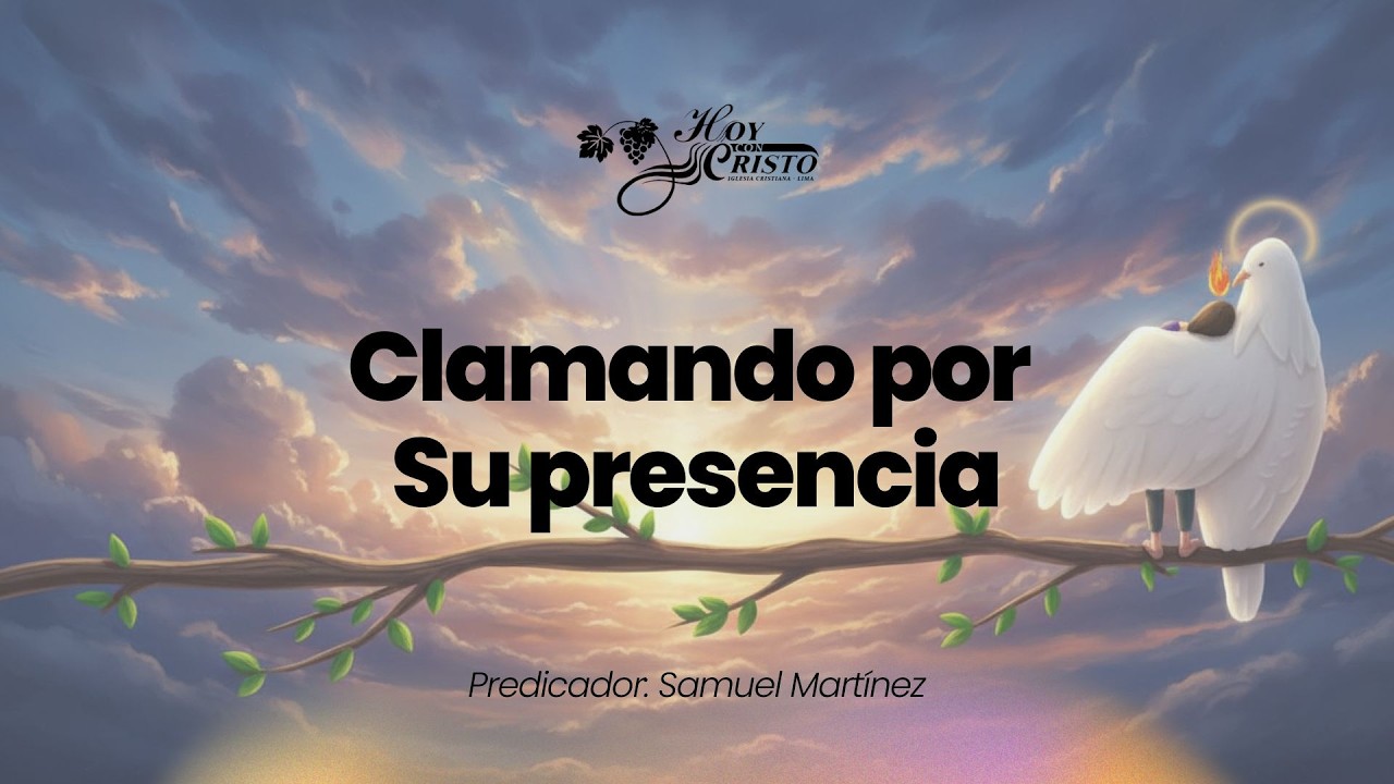 Clamando por su presencia || Predicador Samuel Martínez  || 15/03/2026