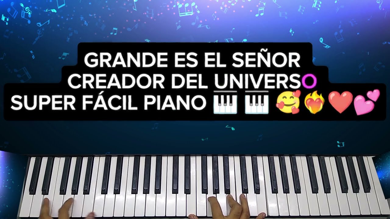 GRANDE ES EL SEÑOR CREADOR DEL UNIVERSO 🎹🎹PIANO TUTORIAL SUPER FACIL🎹💕❤️‍🔥❤️‍🔥 alabanza