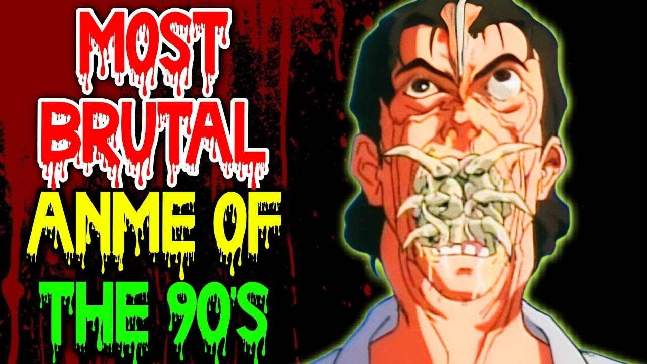 10 Most Brutal & Unapologetic 90's Anime That's Filled With Adult Material - Explored