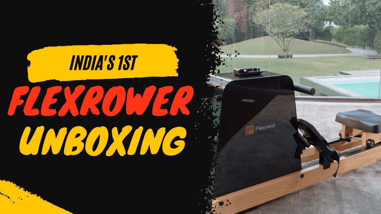 The Flexrower Unboxing Video - India's 1st Smart, Connected Rower