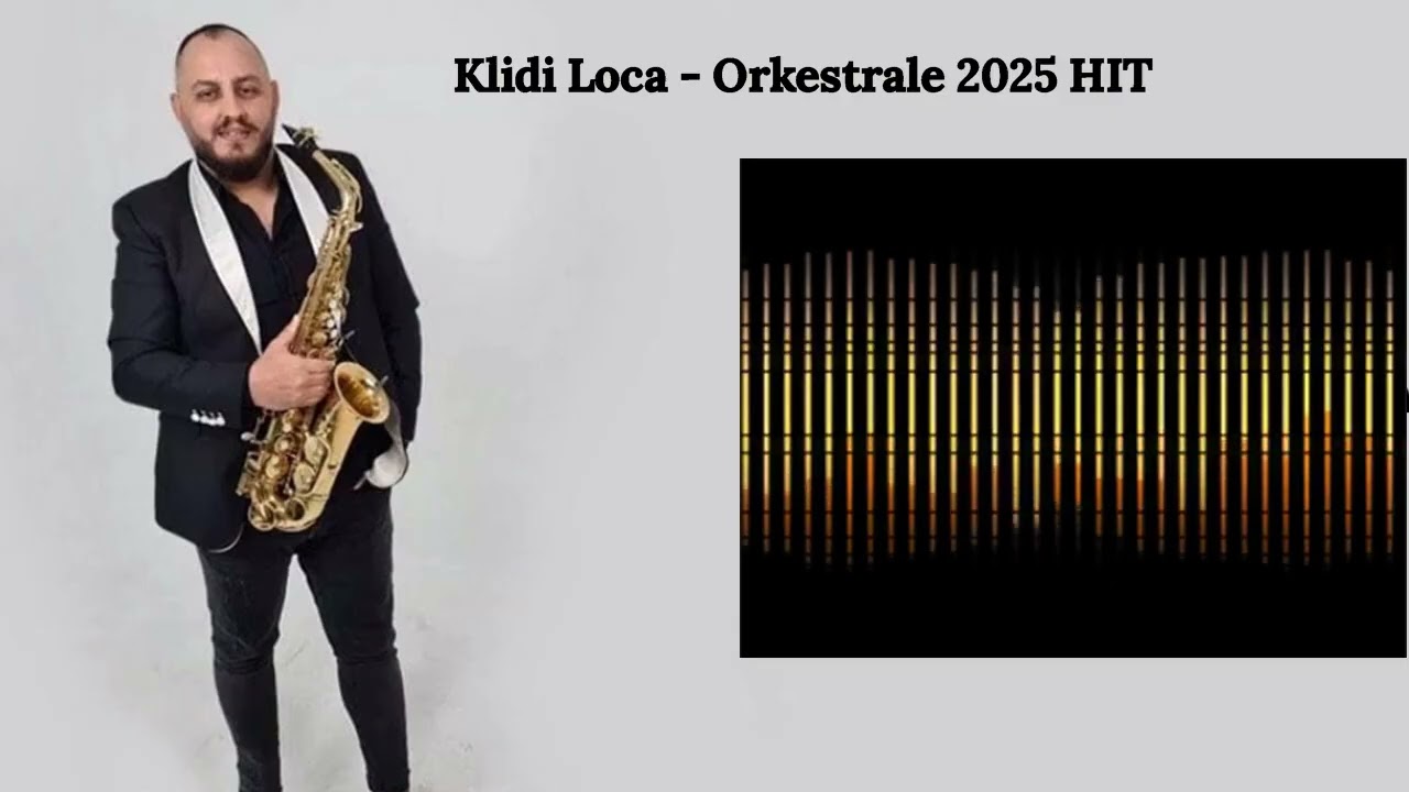 Klidi Loca & Mega Group Albania -  Orkestrale 2025 HIT