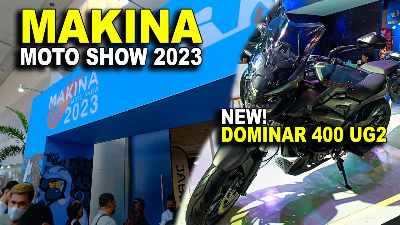 MAKINA MOTO SHOW 2023 | May Bagong Dominar 400 UG2