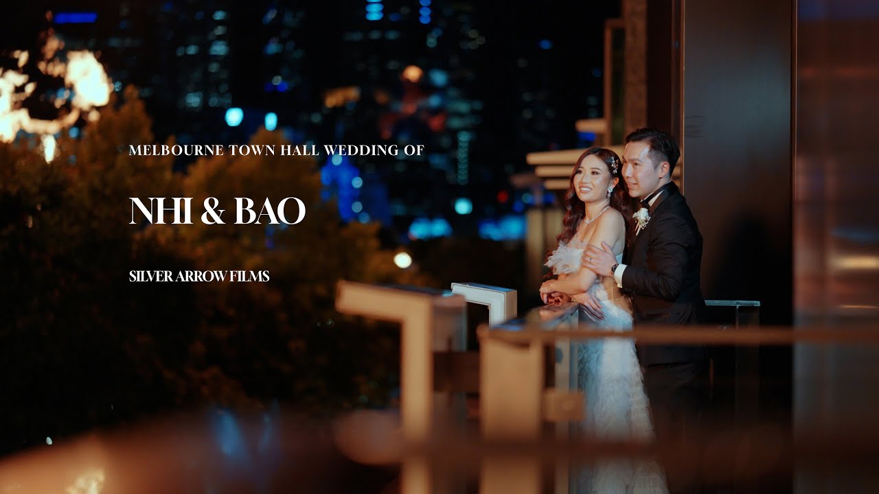 Melbourne Town Hall Wedding of Nhi and Bao by Silver Arrow Films [4K]