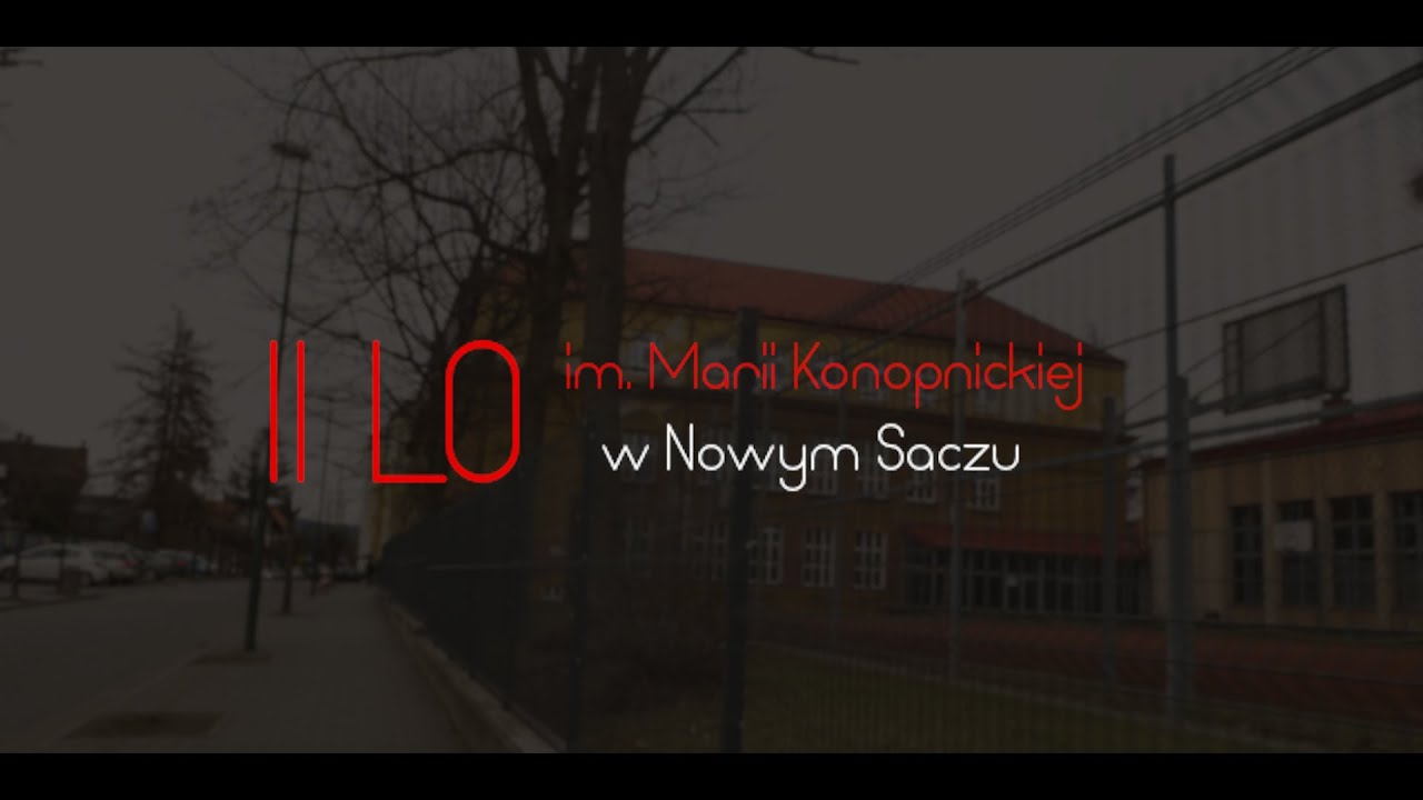 II Liceum Og&oacute;lnokształcące w Nowym Sączu | Film promocyjny