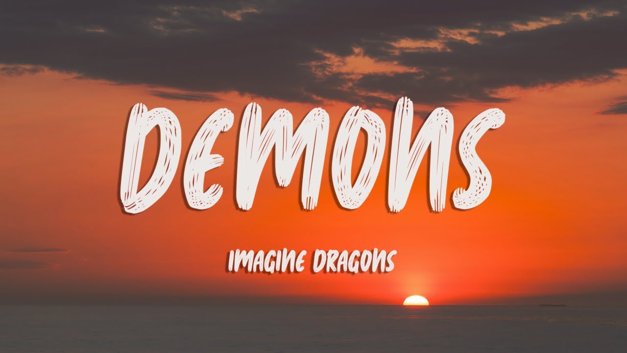 Imagine Dragons - Demons (Lyrics)