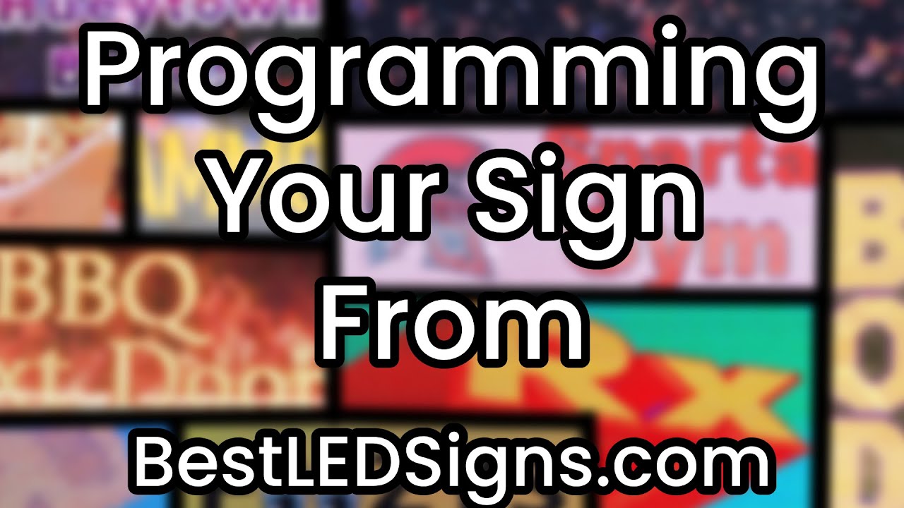 How To Program Your Sign From Best LED Signs