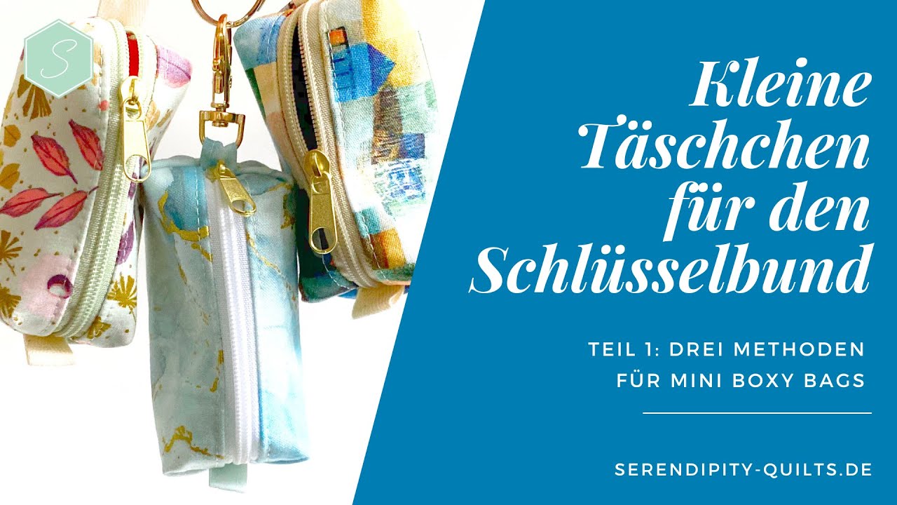 Kleine Täschchen für den Schlüsselbund - Teil 1: Mini Boxy Bag