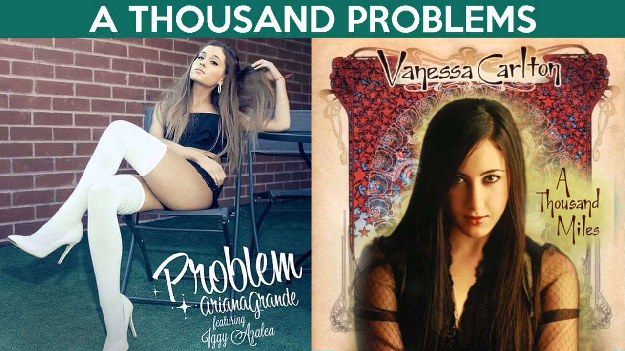 Ariana Grande/Iggy Azalea/Vanessa Carlton - A Thousand Problems (Mashup)