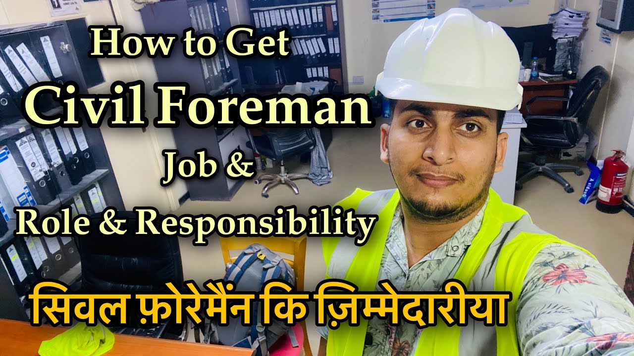 How to get Civil Foreman Job | Civil Foreman Role & Responsibility | Civil a foreman Job in Dubai