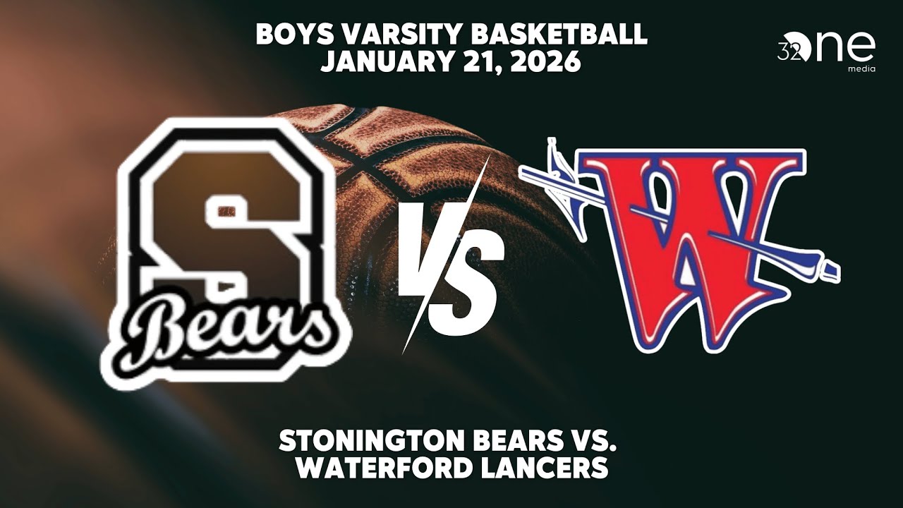 Boys Varsity Basketball | Stonington Bears vs. Waterford Lancers | January 21, 2026