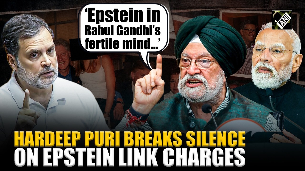 ‘Epstein in Rahul Gandhi’s fertile mind…’ Union Min. Hardeep Puri breaks silence on alleged links