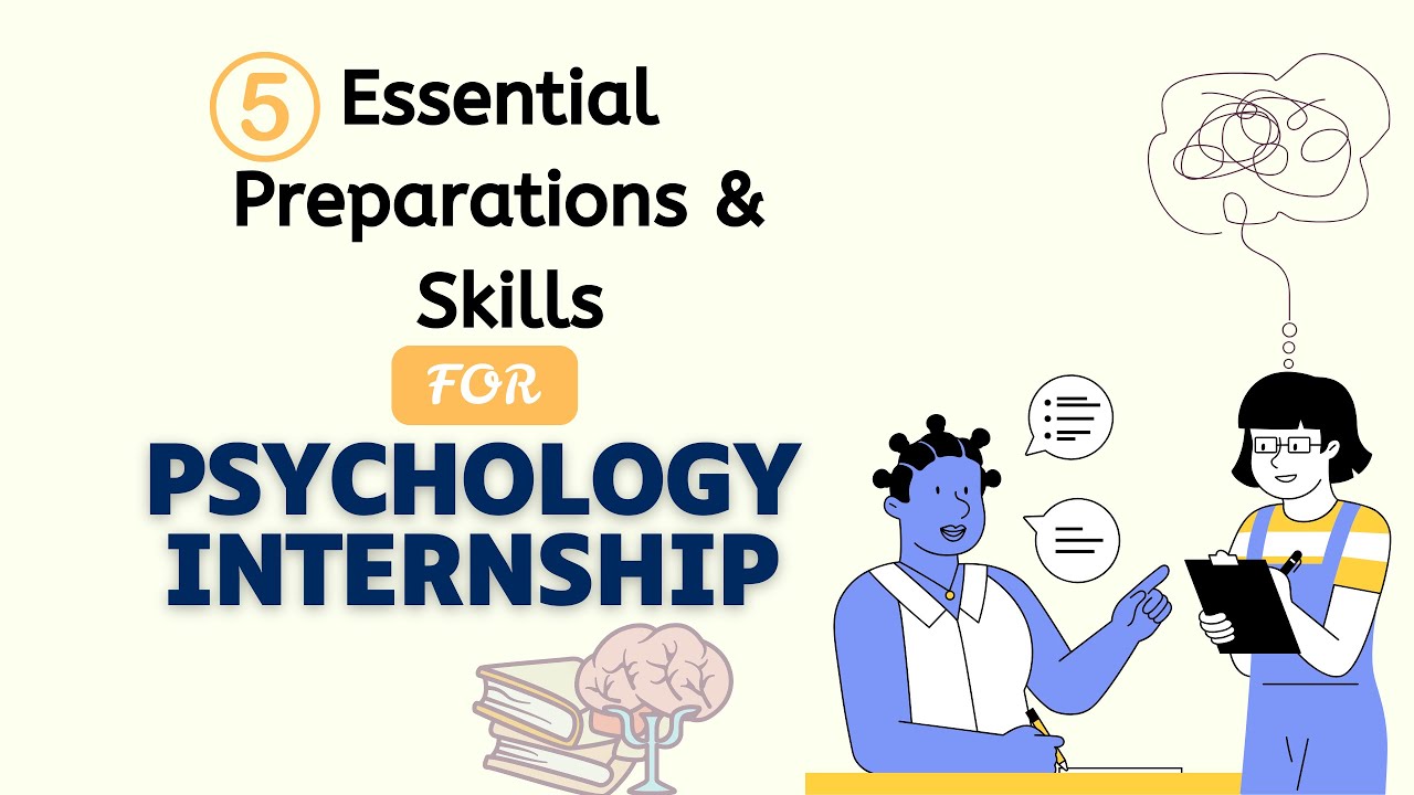 5 Essential Skills You Need Before Starting Your Psychology Internship