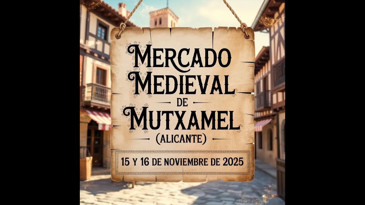 Mercado Medieval de Mutxamel (Alicante) 2025
