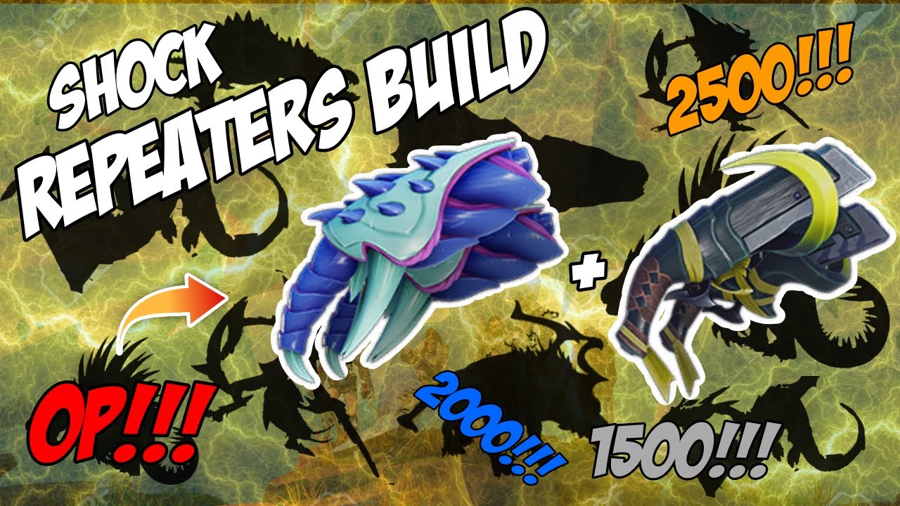 Dauntless - New Repeaters Build - Dauntless Shock Builds 1.12.0+ - 2022