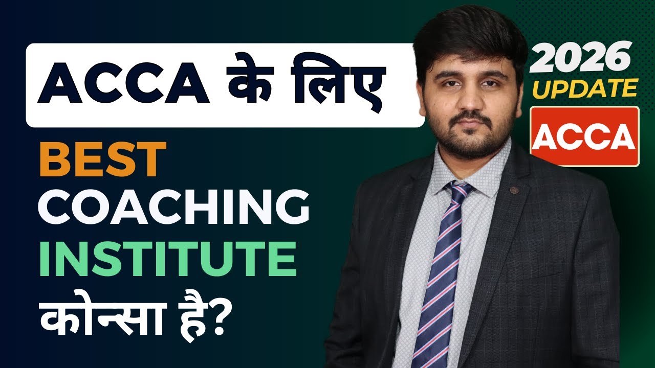 Best ACCA Coaching In India | ACCA Coaching Classes in Delhi [2026 Update]