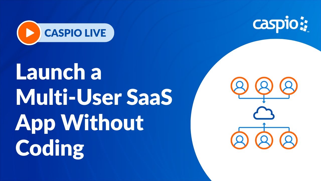 Launch a Multi-User SaaS App Without Coding