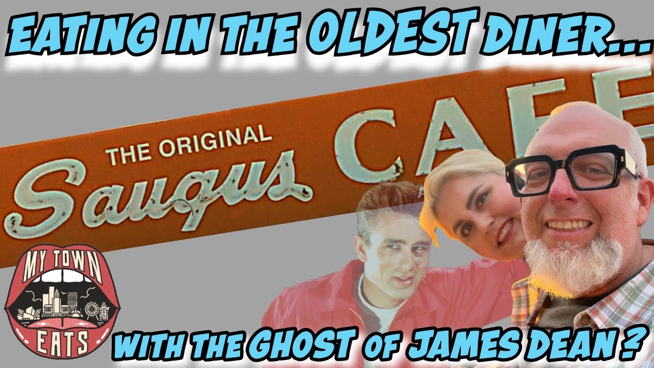 The Saugus Cafe: Eating In the Oldest Diner With the Ghost of James Dean