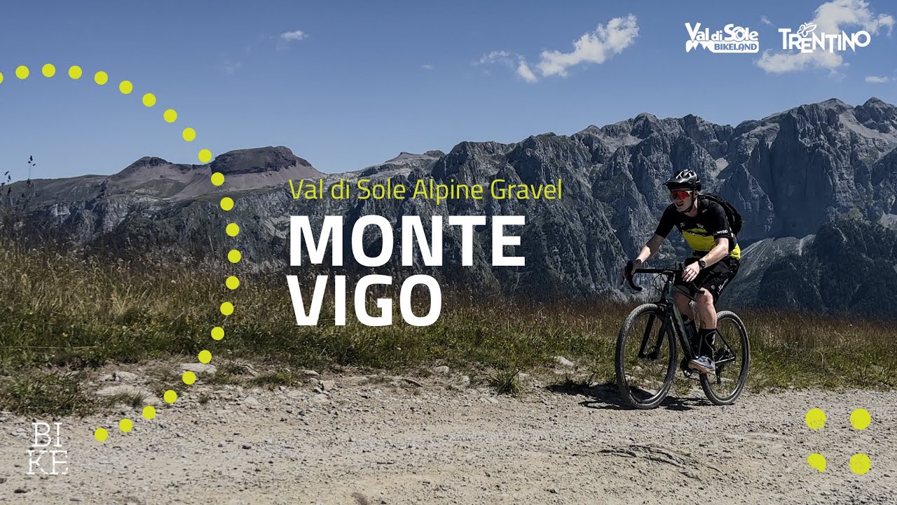 Alpine Gravel Monte Vigo // Val di Sole Bikelog