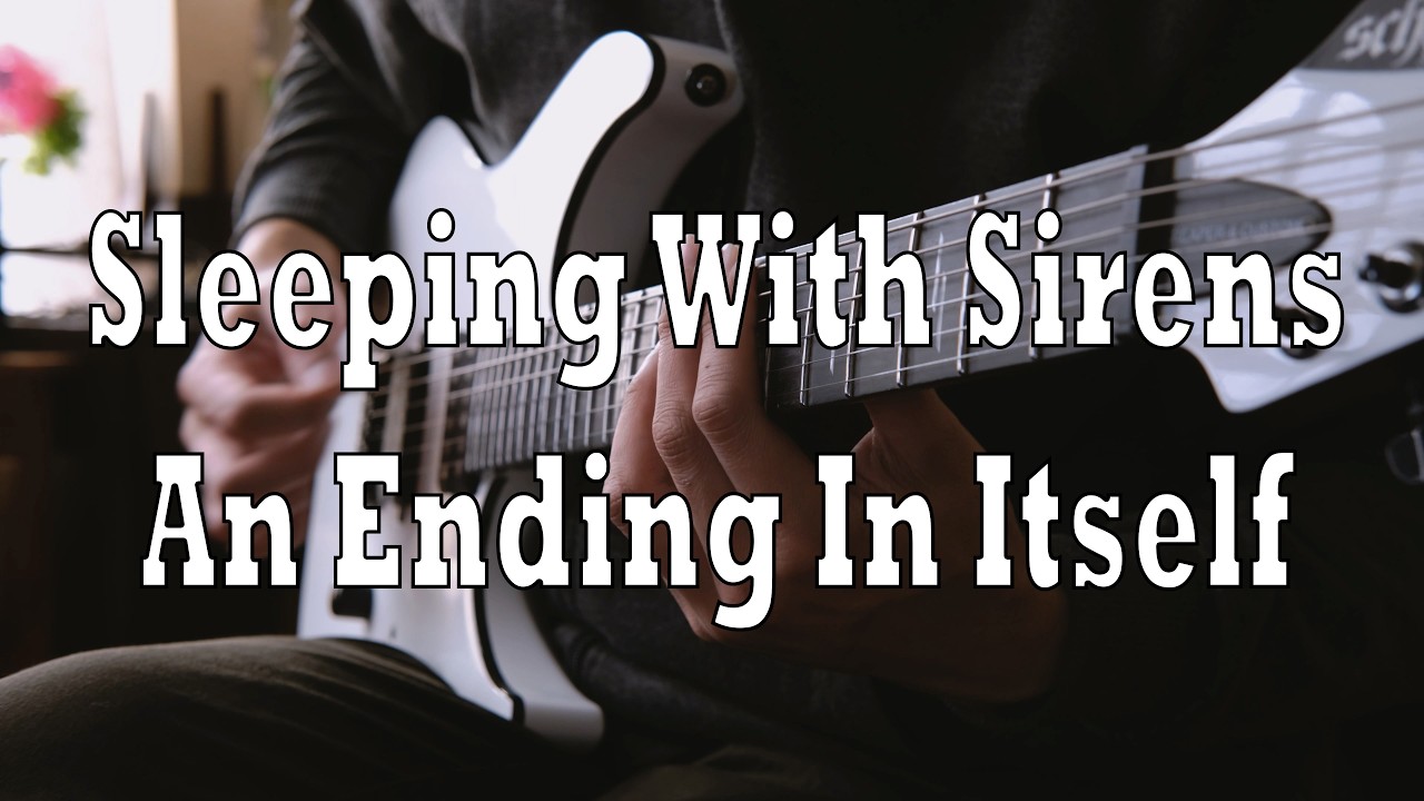Sleeping With Sirens - An Ending In Itself (Guitar Cover / Instrumental)
