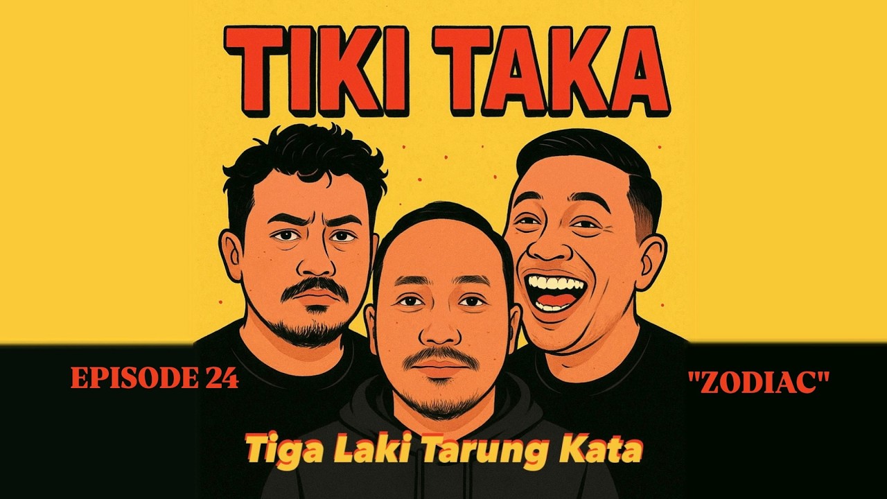 TIKI TAKA | Episode ZODIAC (24)