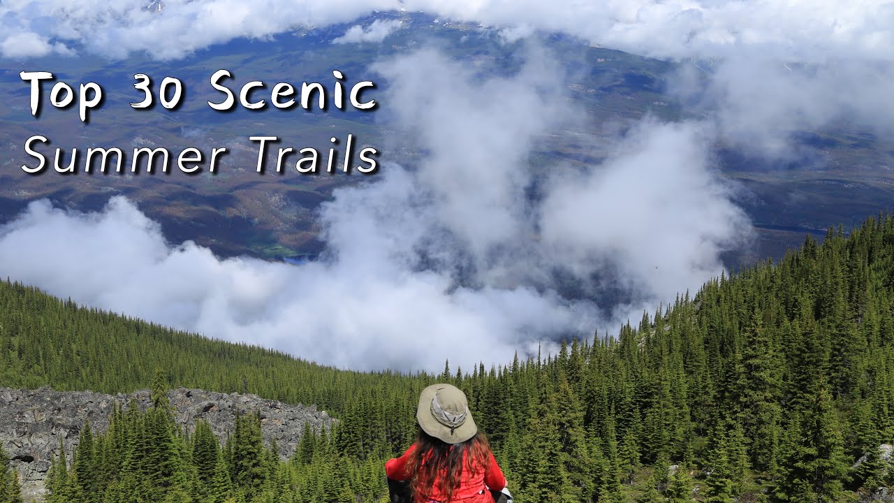 Top 30 Scenic Summer Hiking Trails Of The Canadian Rockies｜Trails Listed In Descriptions