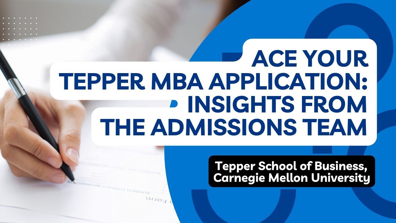 Ace Your Tepper MBA Application: Insights from the Admissions Team
