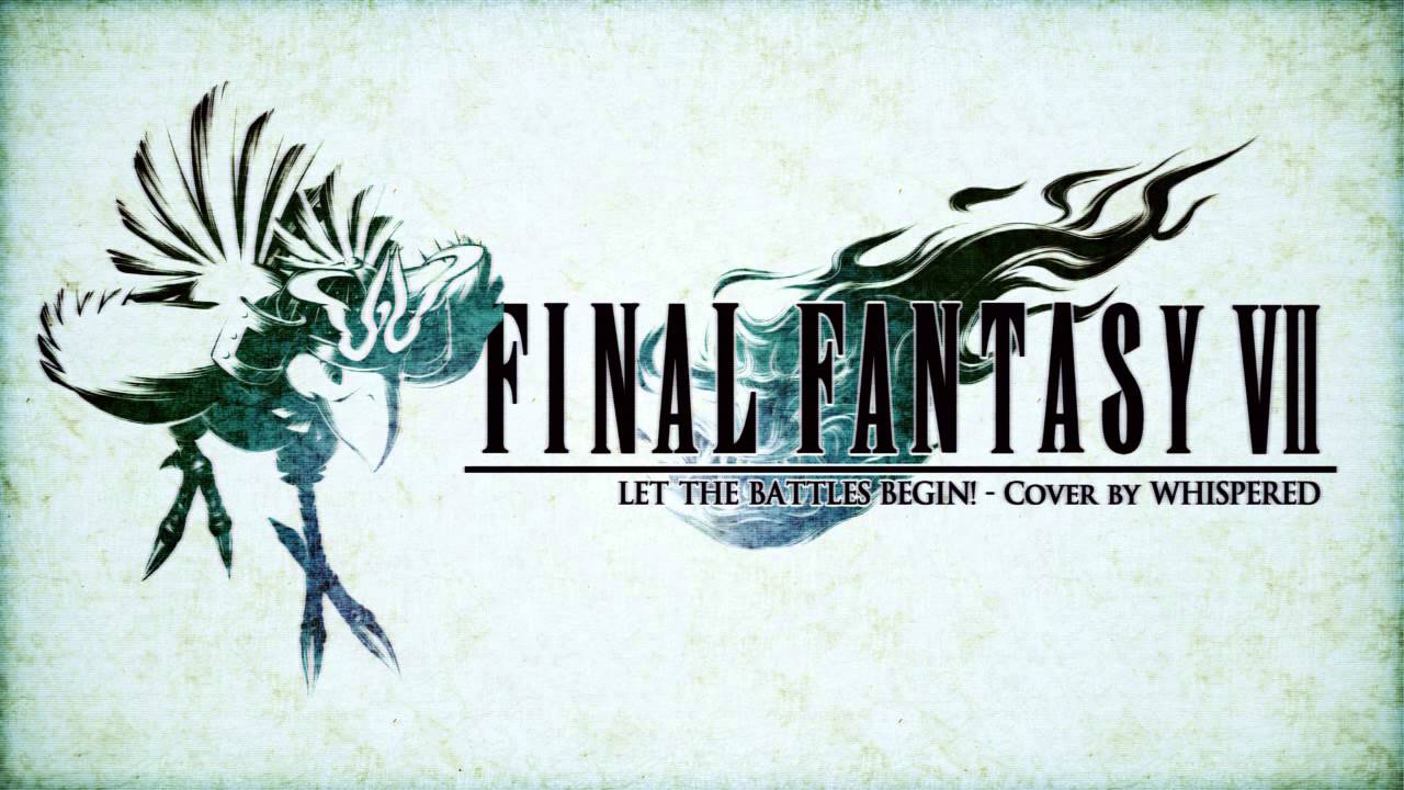 WHISPERED - LET THE BATTLES BEGIN! (FFVII COVER)