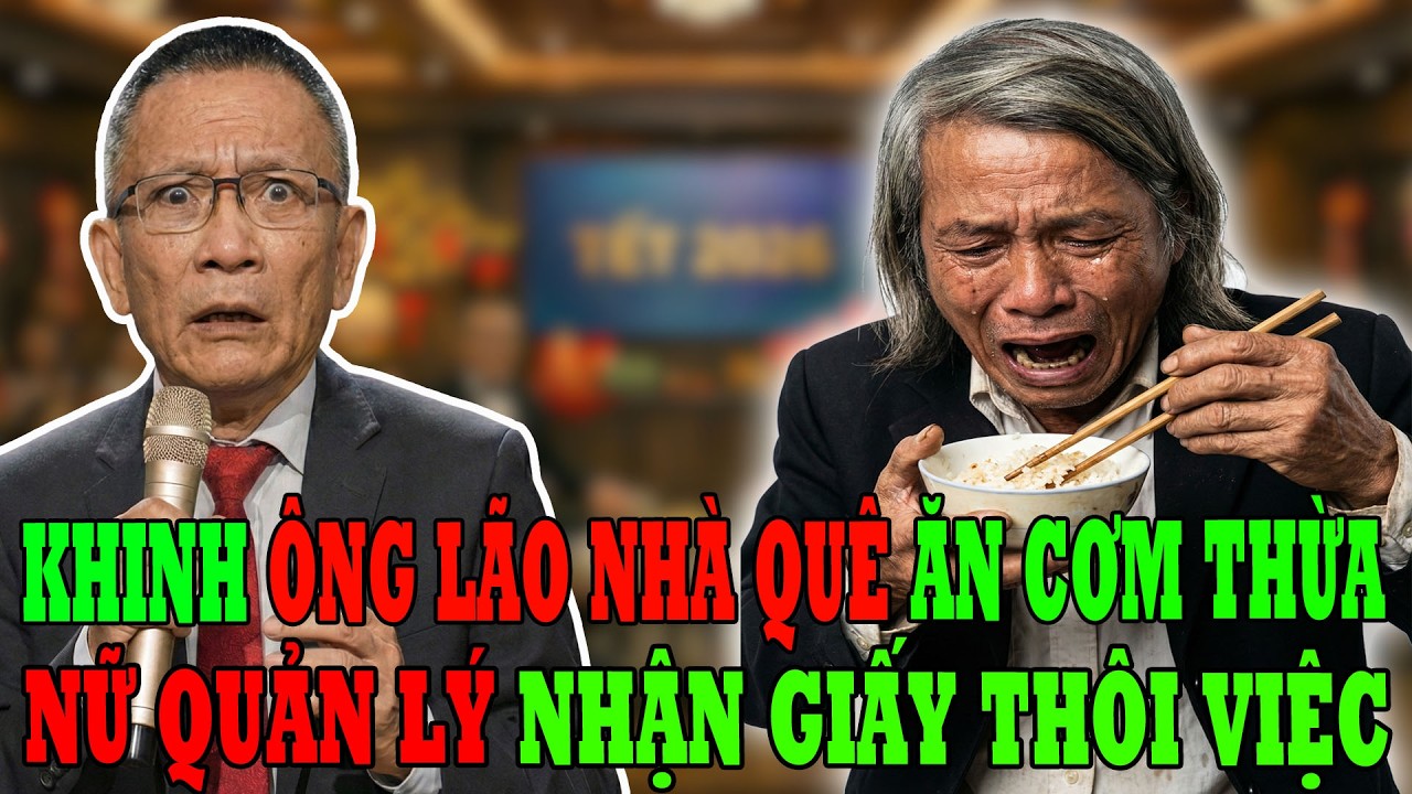 Tâm Sự Tuổi Già Cùng Văn Sâm: Khi.nh Ông Già Nhà Quê Ăn Cơm Thừa, Nữ Quản Lý Nhận Quả Báo Đuổi Việc