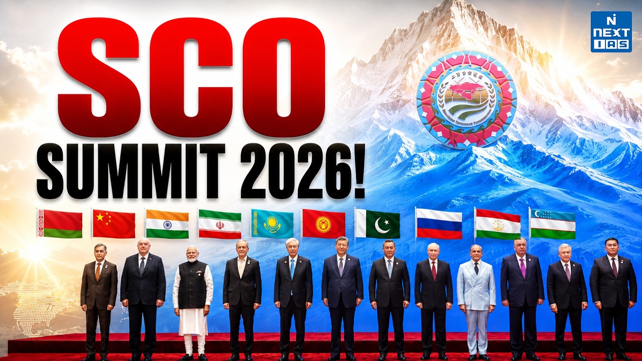 SCO Summit 2026 in Bishkek | Key Takeaways & India&rsquo;s Strategic Interests | UPSC | NEXT IAS