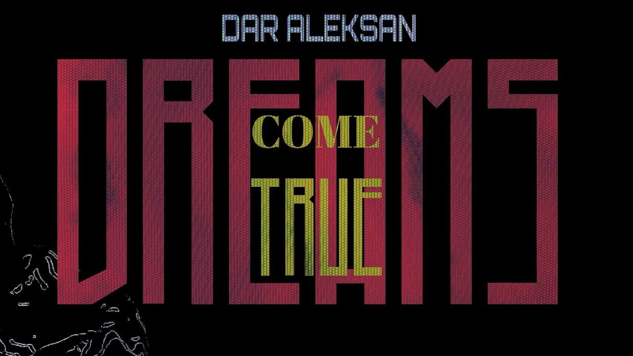 DAR ALEKSAN - DREAMS COME TRUE (OFFICIAL MUSIC VISUALIZER)