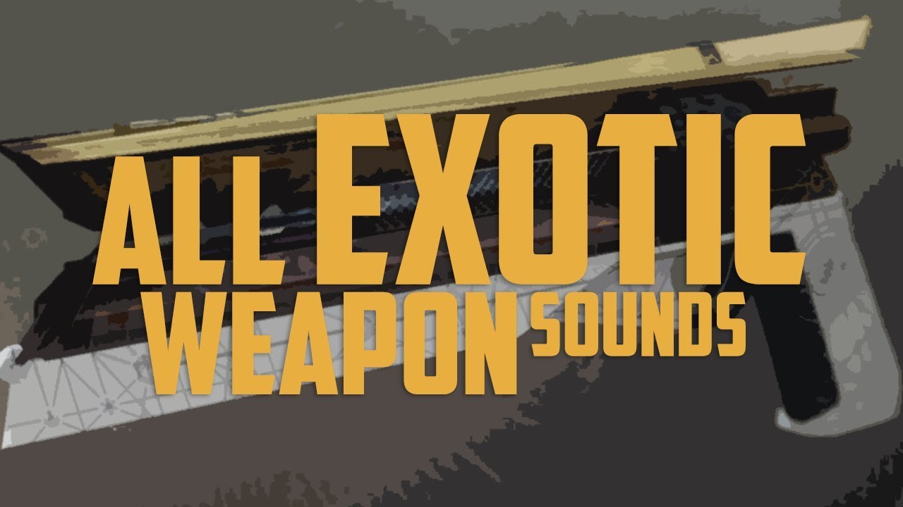 ALL DESTINY EXOTIC WEAPON SOUNDS!