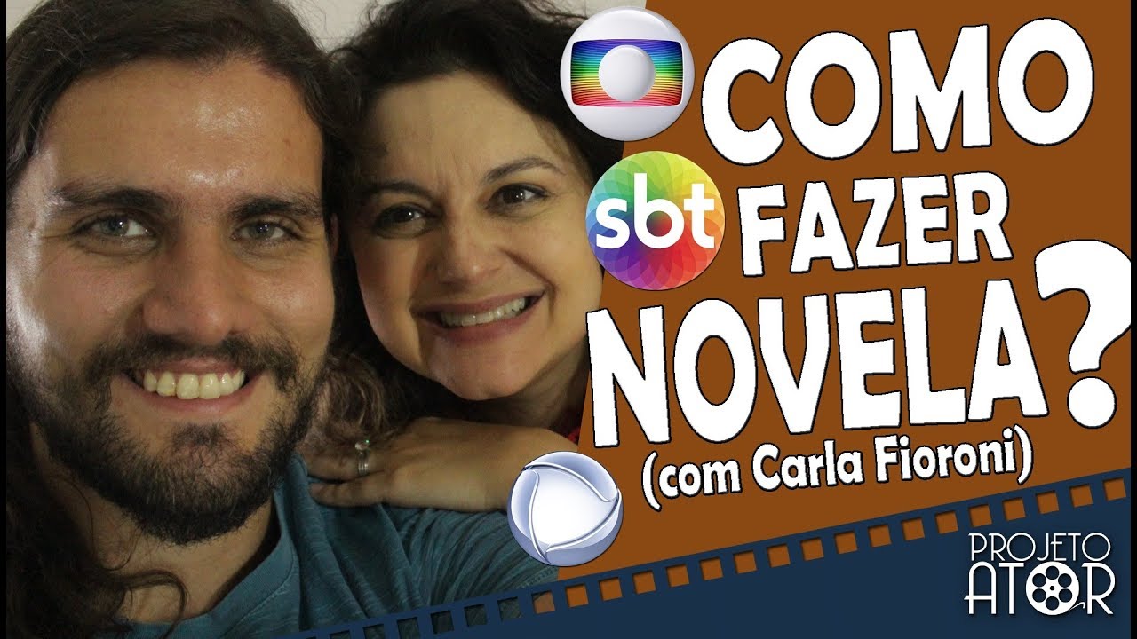 COMO FAZER NOVELA? (com Carla Fioroni) | Projeto Ator 93