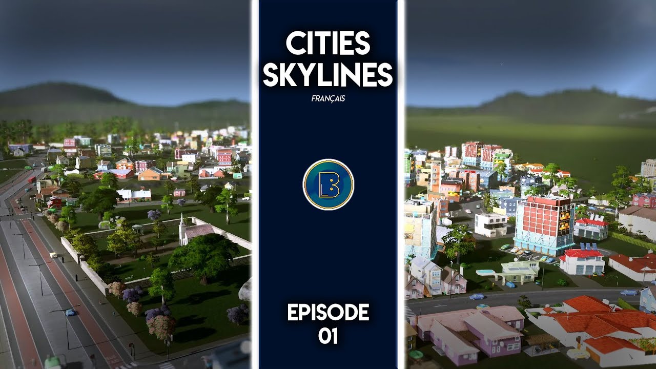 Cities Skylines let's play / gameplay fr - Episode 01 (Début de partie)